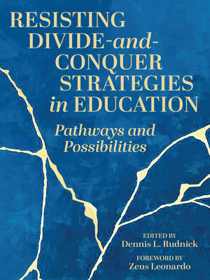 cover image of Resisting Divide-and-Conquer Strategies in Education